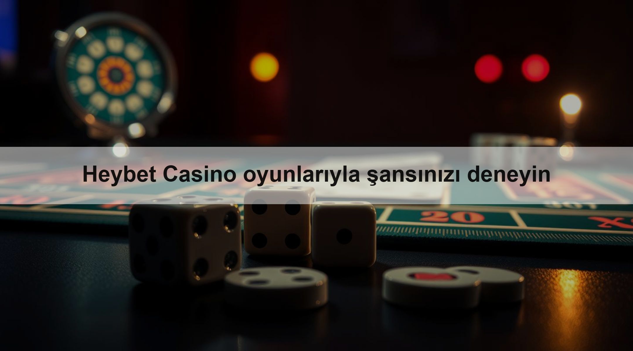 Heybet Casino oyunlarıyla şansınızı deneyin