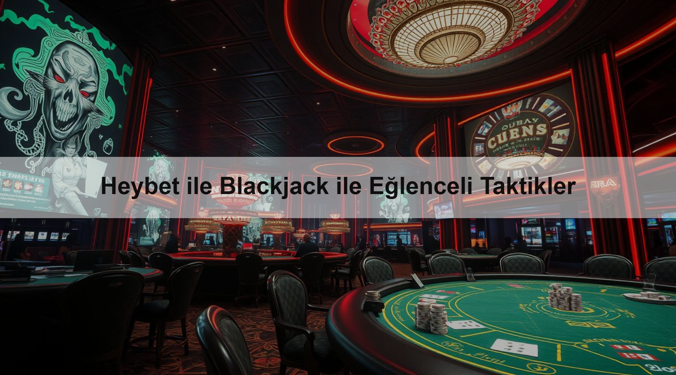 Heybet ile Blackjack ile Eğlenceli Taktikler