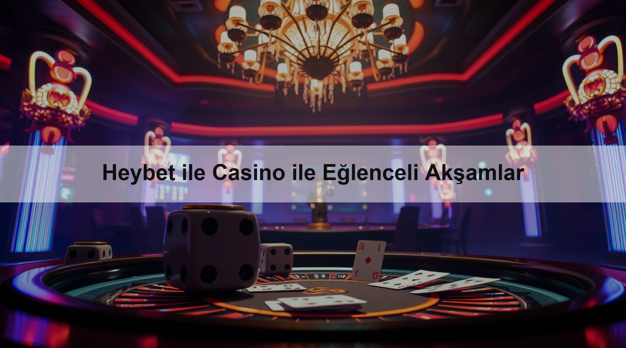Heybet ile Casino ile Eğlenceli Akşamlar