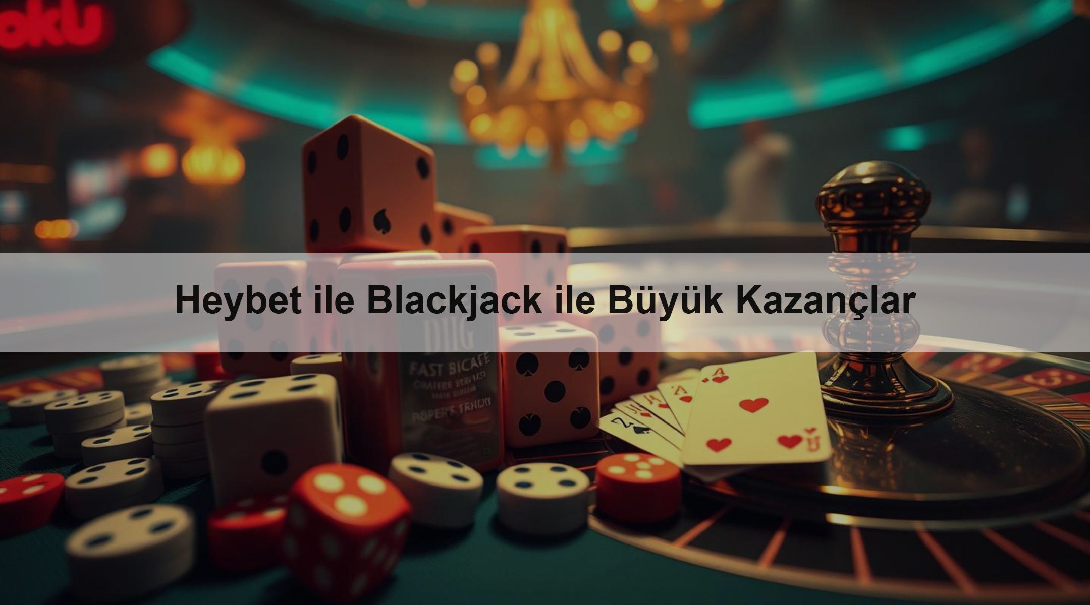 Heybet ile Blackjack ile Büyük Kazançlar