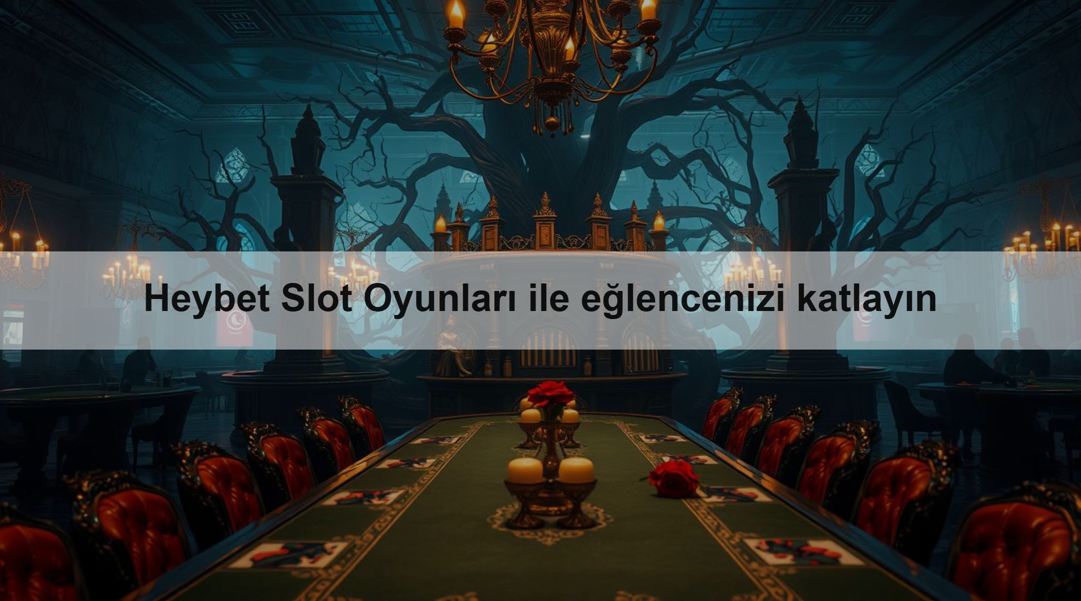 Heybet Slot Oyunları ile eğlencenizi katlayın