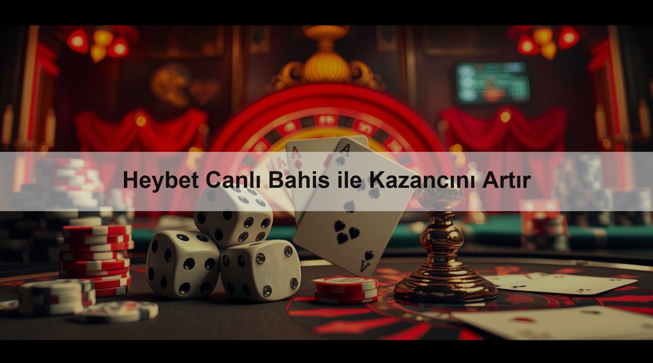 Heybet Canlı Bahis ile Kazancını Artır