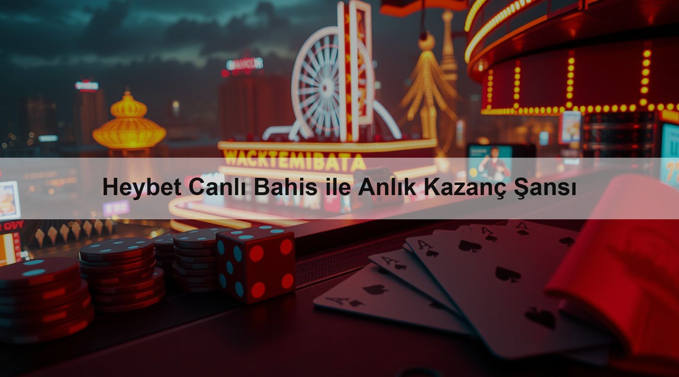 Heybet Canlı Bahis ile Anlık Kazanç Şansı