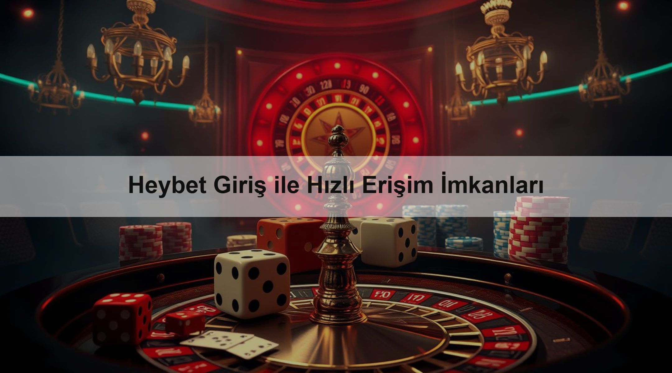 Heybet Giriş ile Hızlı Erişim İmkanları