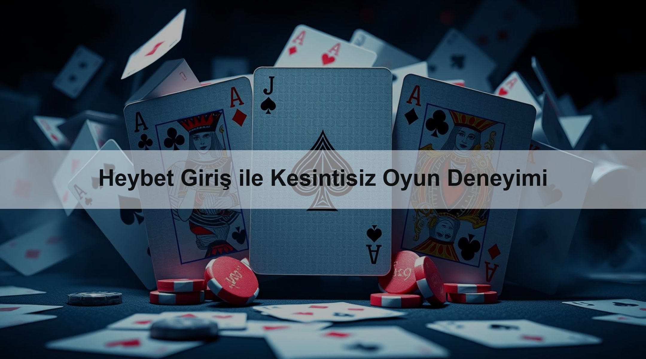 Heybet Giriş ile Kesintisiz Oyun Deneyimi